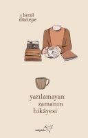 Vorderes Coverbild Yazilamayan Zamanin Hikayesi