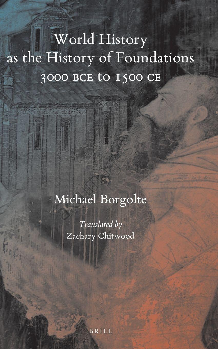 Vorderes Coverbild World History as the History of Foundations, 3000 Bce to 1500 CE