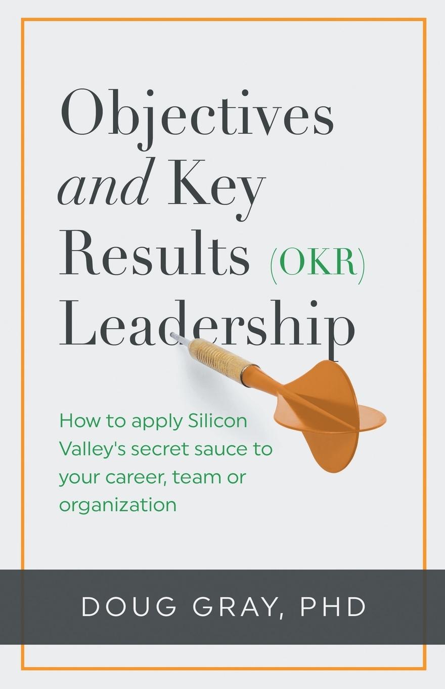 Vorderes Coverbild Objectives + Key Results (OKR) Leadership;