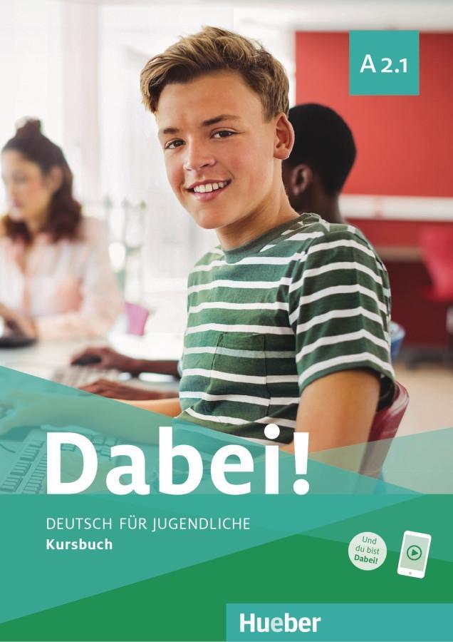 Vorderes Coverbild Dabei! A2.1. Deutsch für Jugendliche.Deutsch als Fremdsprache. Kursbuch