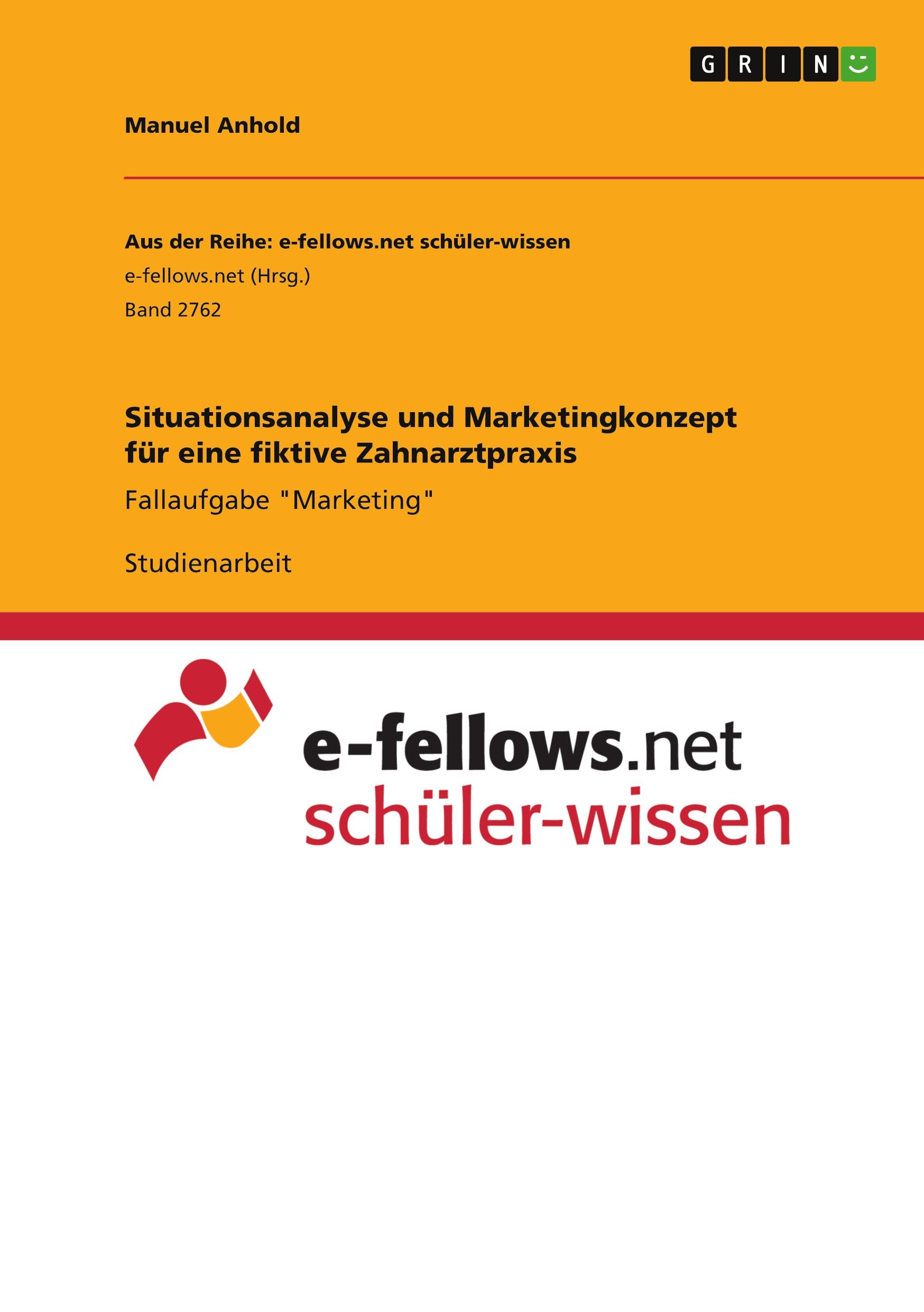 Vorderes Coverbild Situationsanalyse und Marketingkonzept für eine fiktive Zahnarztpraxis
