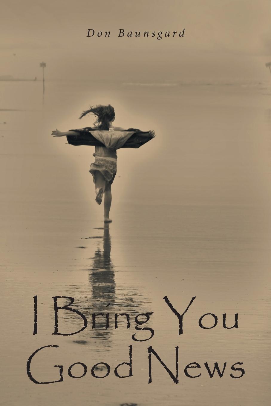 Vorderes Coverbild I Bring You Good News