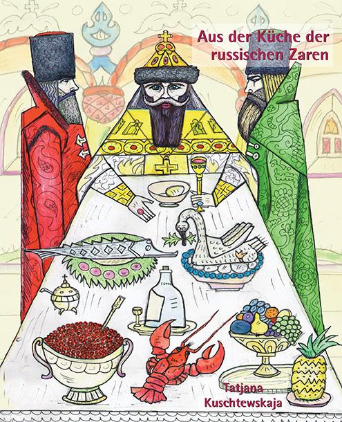 Vorderes Coverbild Aus der Küche der russischen Zaren