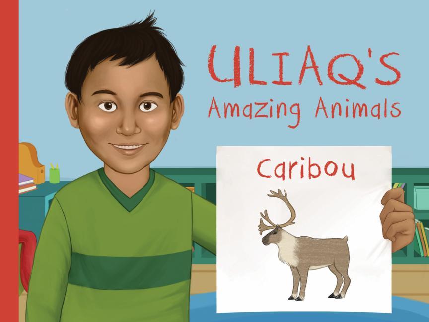 Vorderes Coverbild Uliaq's Amazing Animals: Caribou