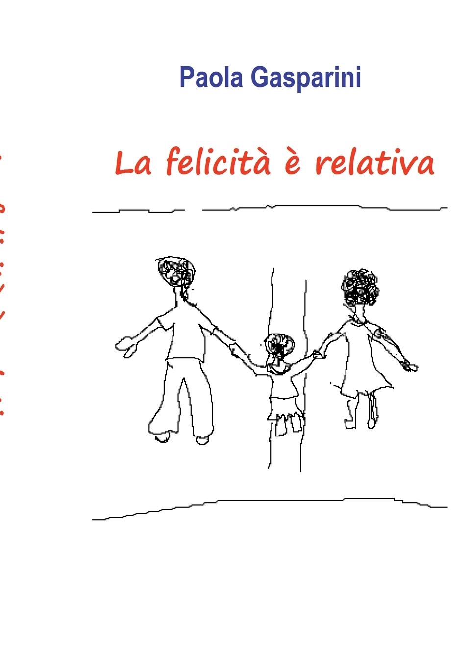 Vorderes Coverbild La felicità è relativa