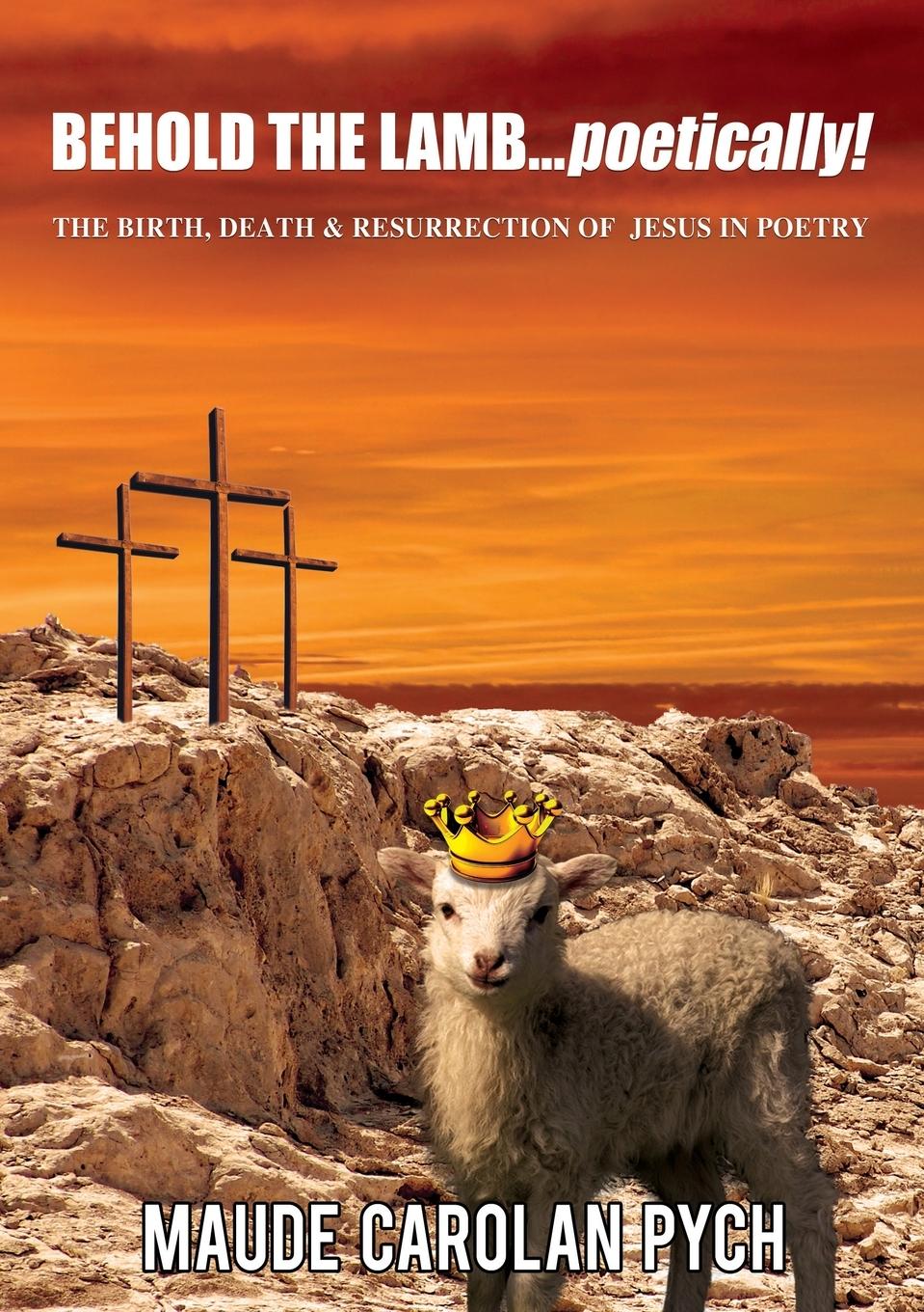 Vorderes Coverbild Behold the Lamb . . . Poetically!