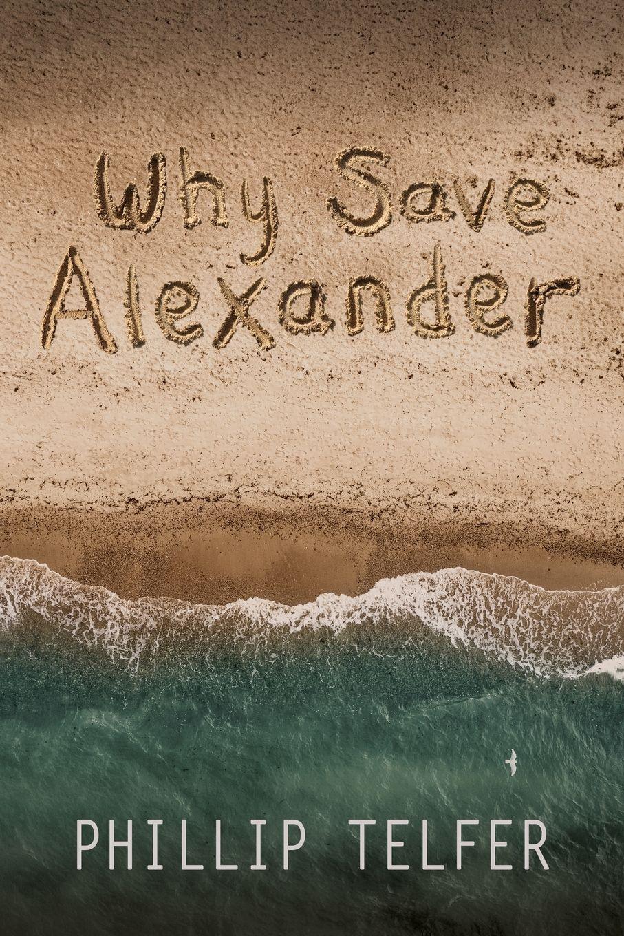 Vorderes Coverbild The Why Save Alexander