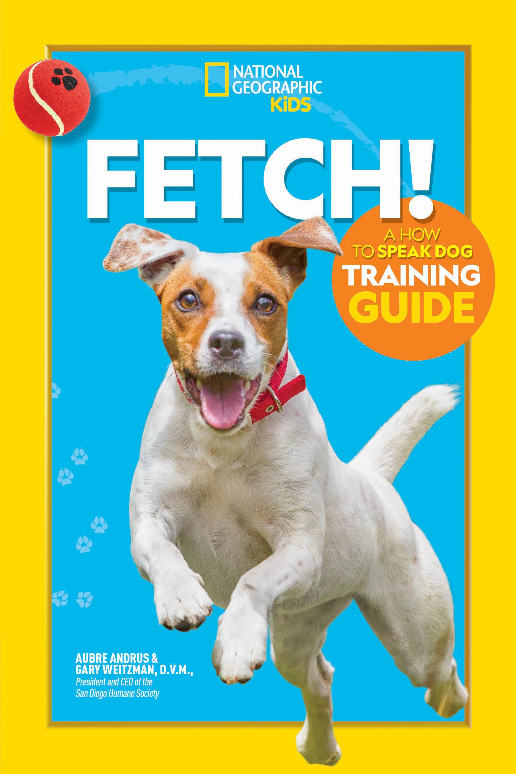 Vorderes Coverbild Fetch! a How to Speak Dog Training Guide