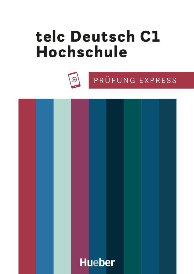 Vorderes Coverbild Prüfung Express. telc Deutsch C1 Hochschule. Übungsbuch mit Audios online