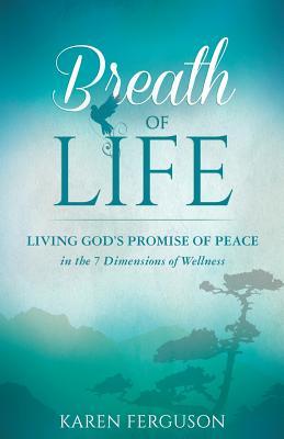 Vorderes Coverbild Breath of Life: Living God's Promise of Peace in the 7 Dimensions of Wellness