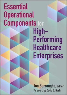 Vorderes Coverbild Essential Operational Components for High-Performing Healthcare Enterprises