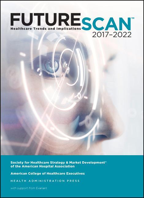 Vorderes Coverbild Futurescan 2017: Healthcare Trends and Implications 2017-2022