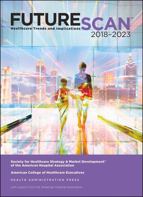 Vorderes Coverbild Futurescan 2018: Healthcare Trends and Implications 2018-2023