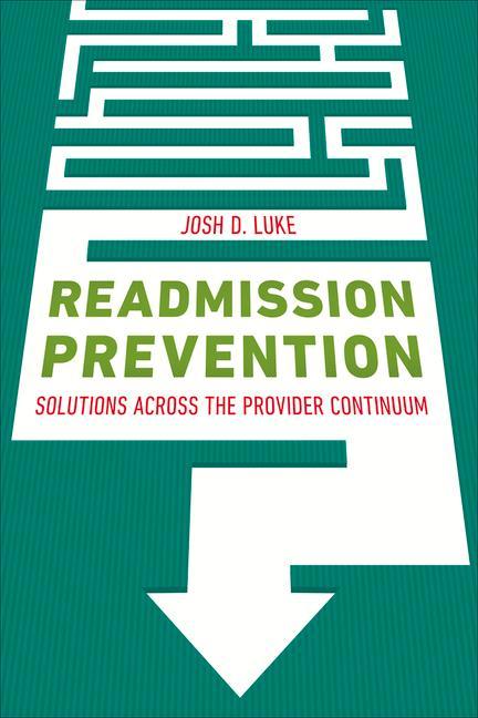 Vorderes Coverbild Readmission Prevention: Solutions Across the Provider Continuum