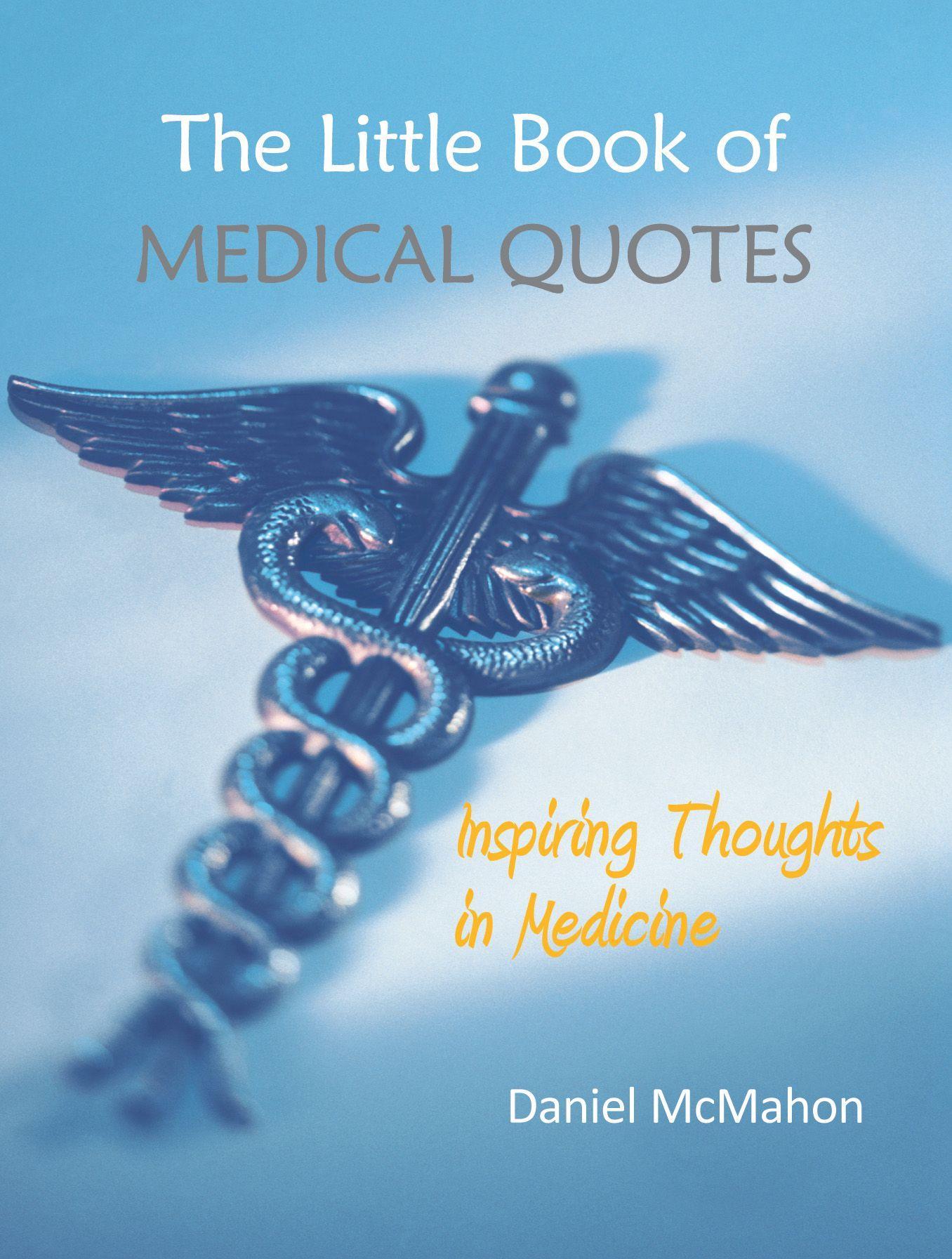 Vorderes Coverbild The Little Book of Medical Quotes: Inspiring Thoughts in Medicine
