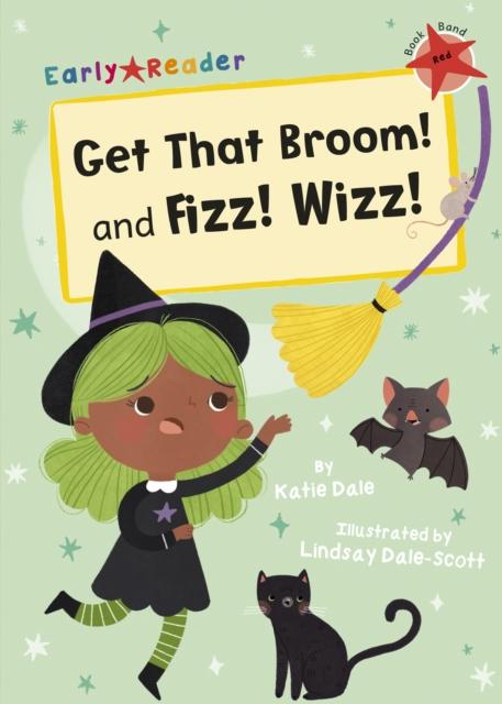 Vorderes Coverbild Get That Broom! and Fizz! Wizz!