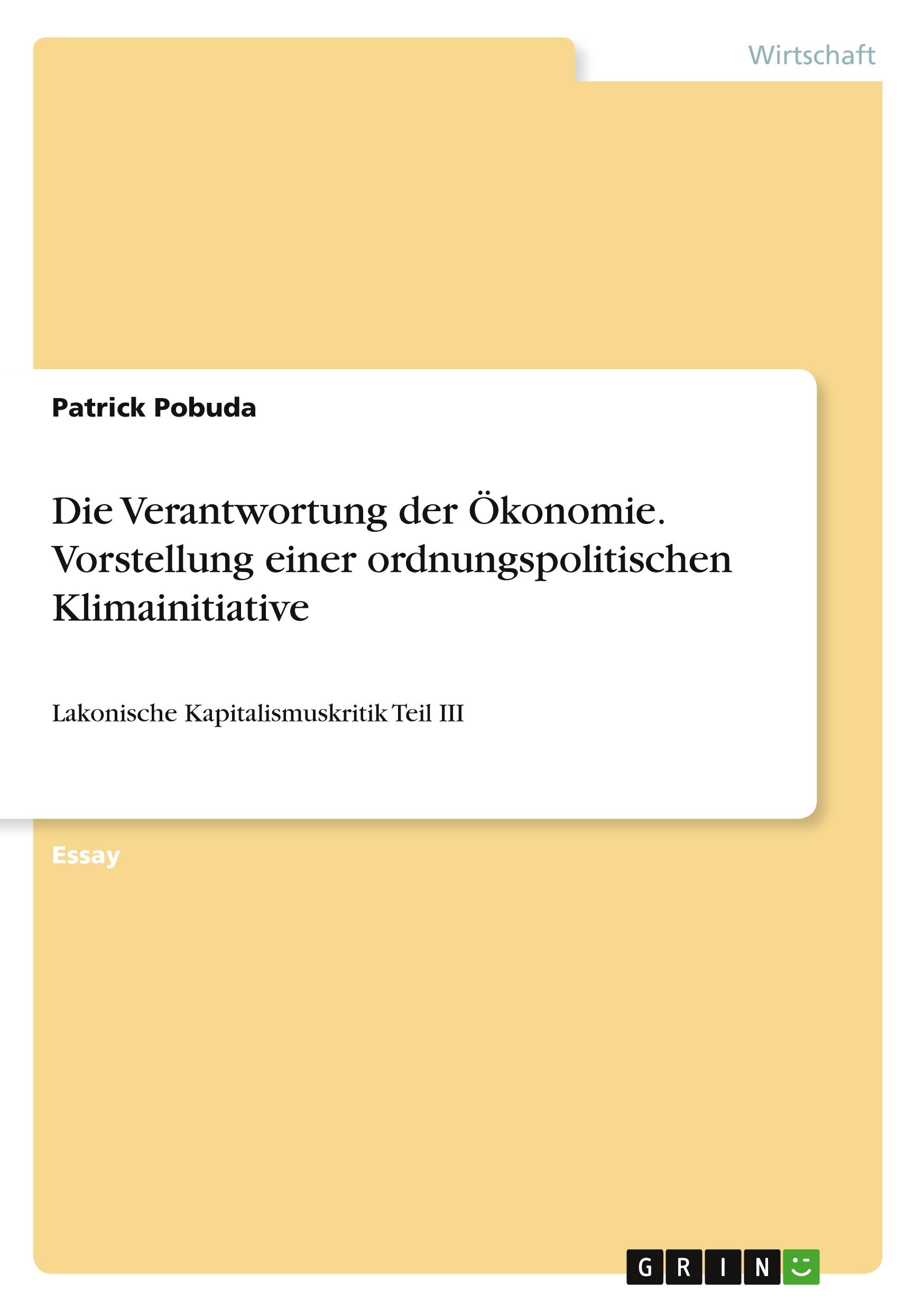 Vorderes Coverbild Die Verantwortung der Ökonomie. Vorstellung einer ordnungspolitischen Klimainitiative