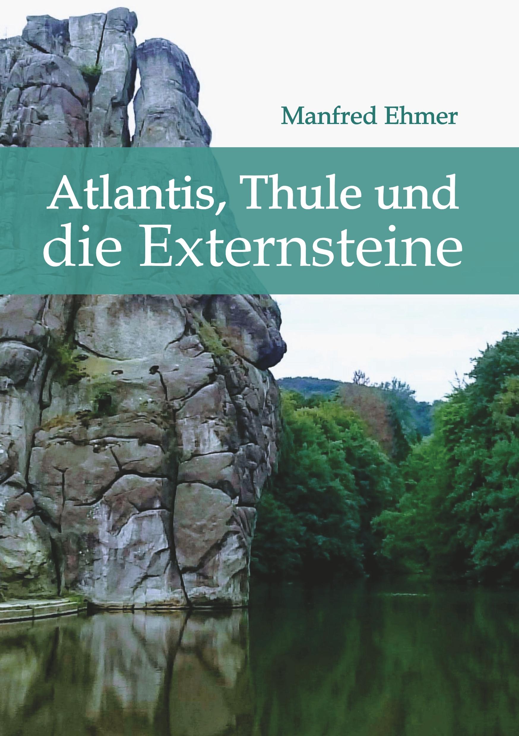 Vorderes Coverbild Atlantis, Thule und die Externsteine