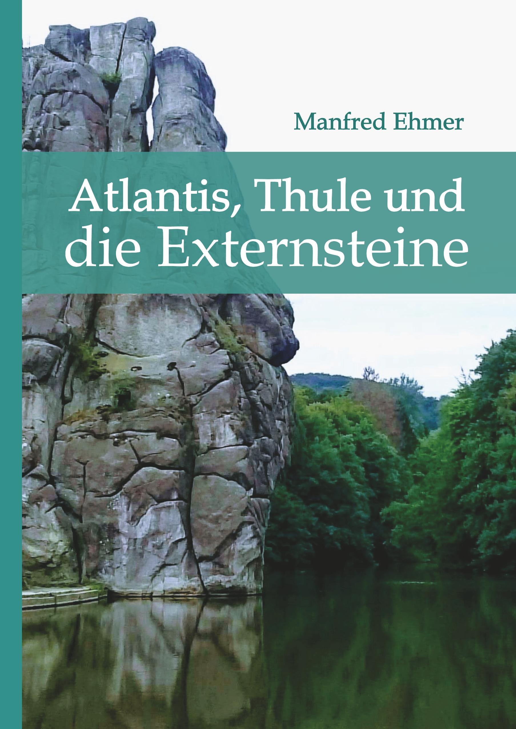 Vorderes Coverbild Atlantis, Thule und die Externsteine