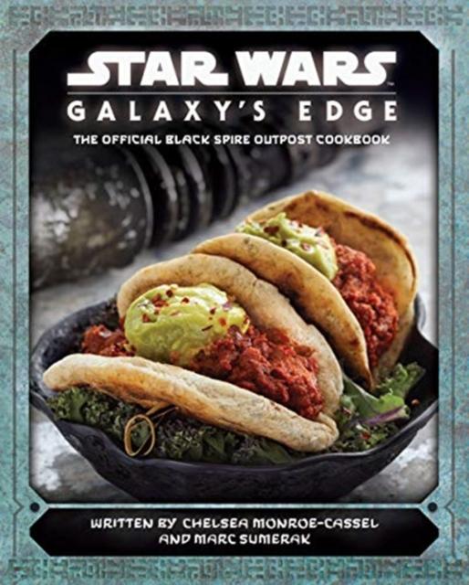 Vorderes Coverbild Star Wars - Galaxy's Edge: The Official Black Spire Outpost Cookbook