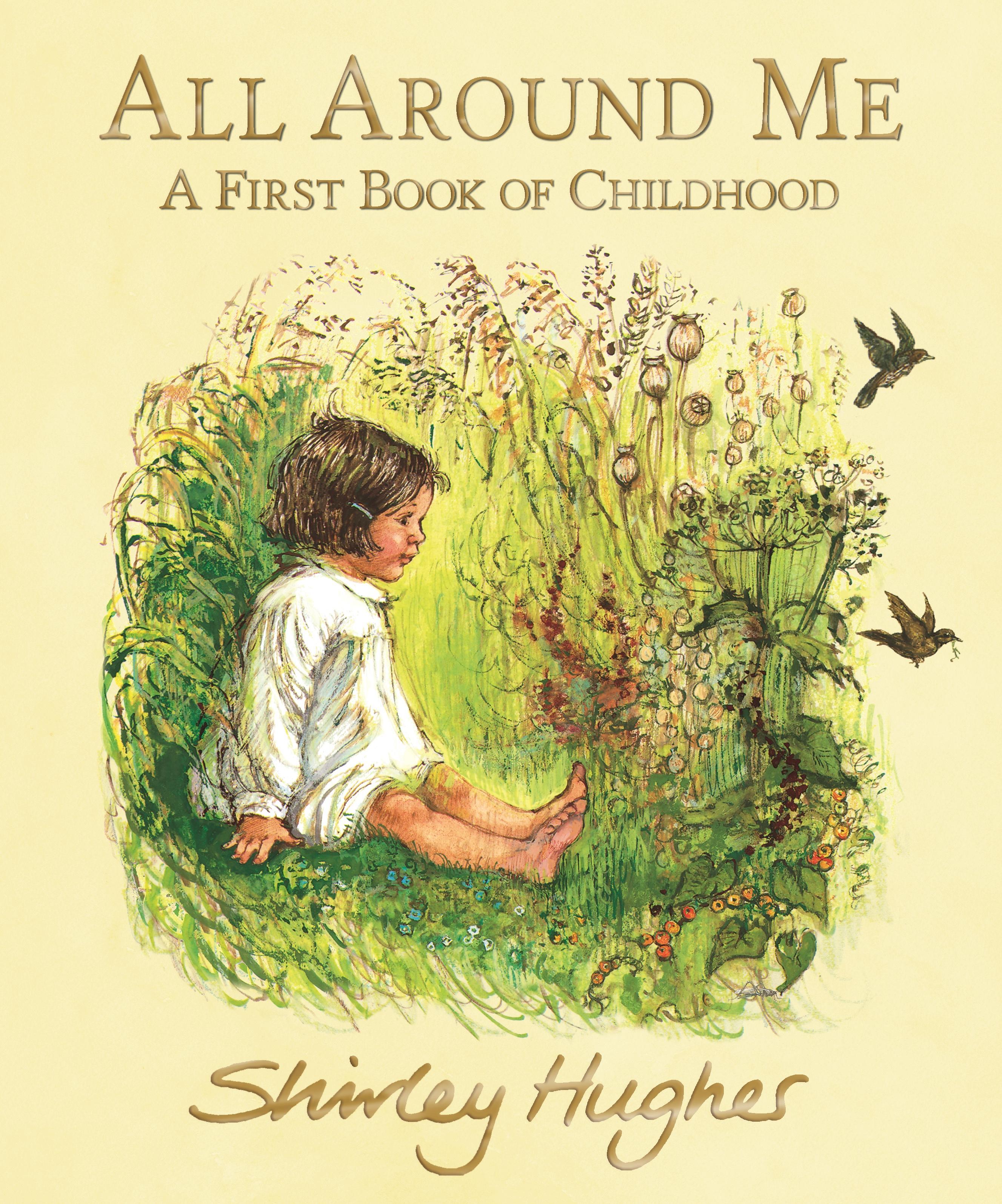 Vorderes Coverbild All Around Me; A First Book of Childhood
