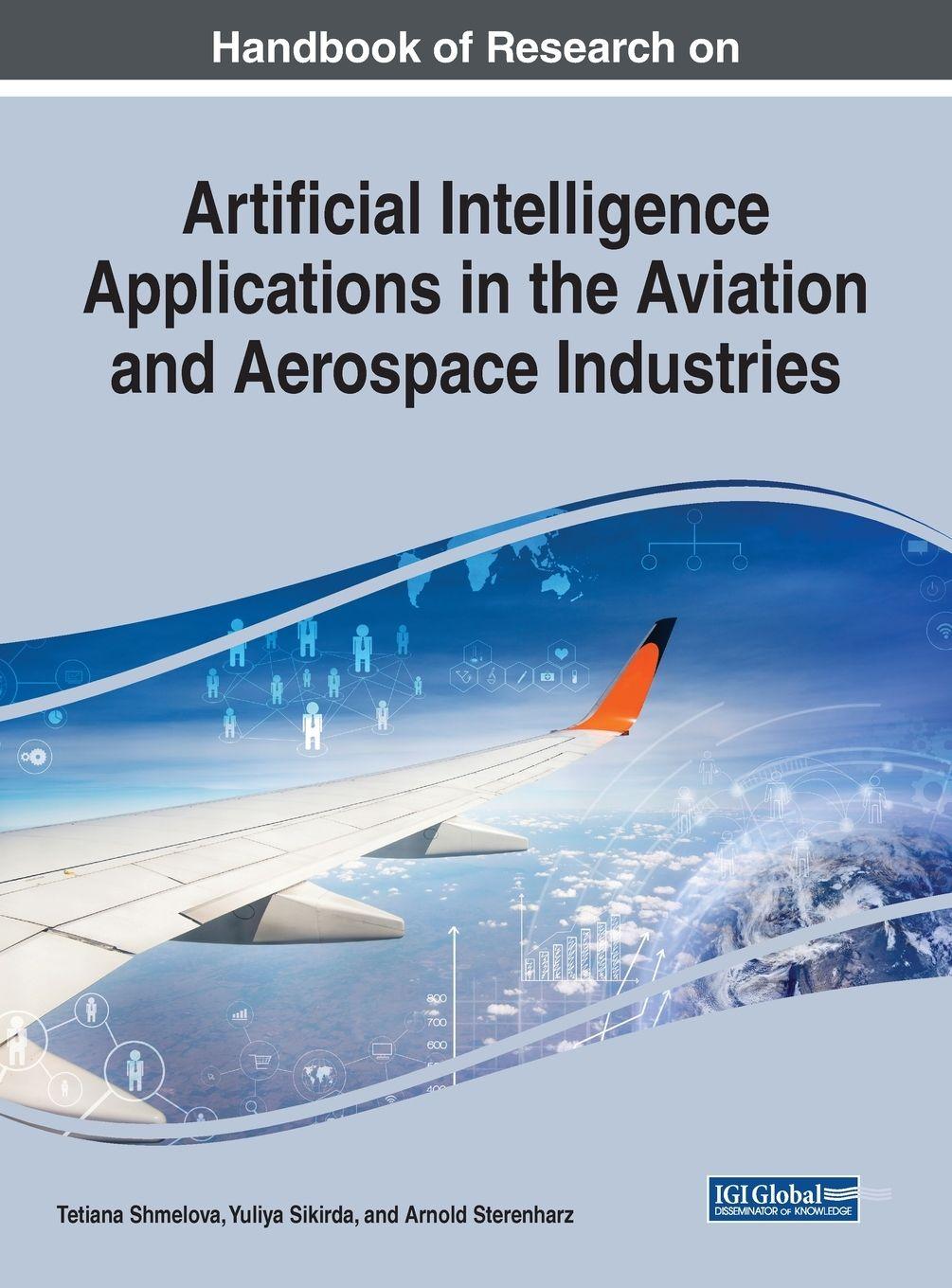 Vorderes Coverbild Handbook of Research on Artificial Intelligence Applications in the Aviation and Aerospace Industries