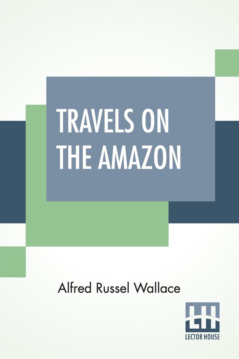 Vorderes Coverbild Travels On The Amazon