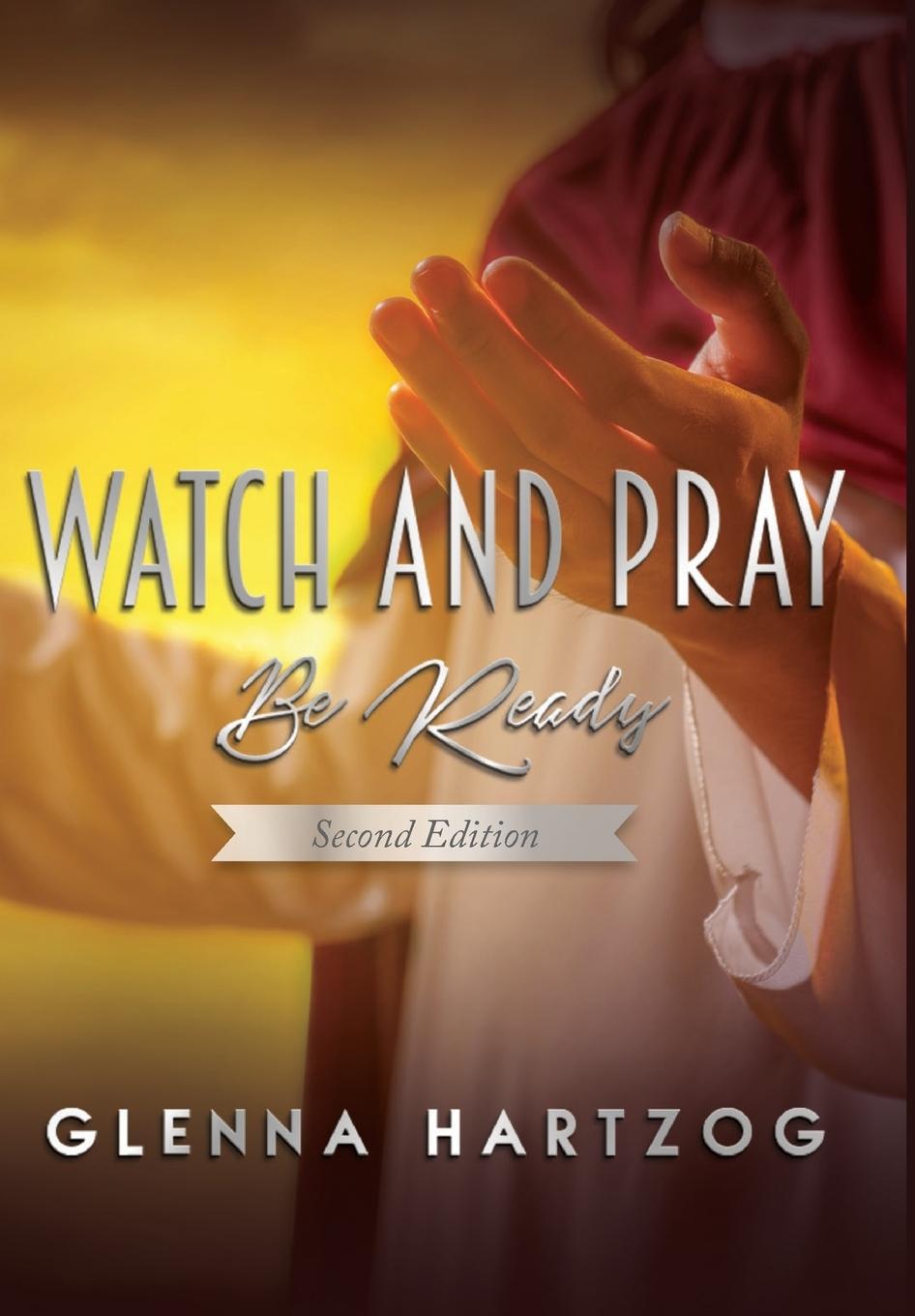 Vorderes Coverbild Watch and Pray: Be Ready : Second Edition