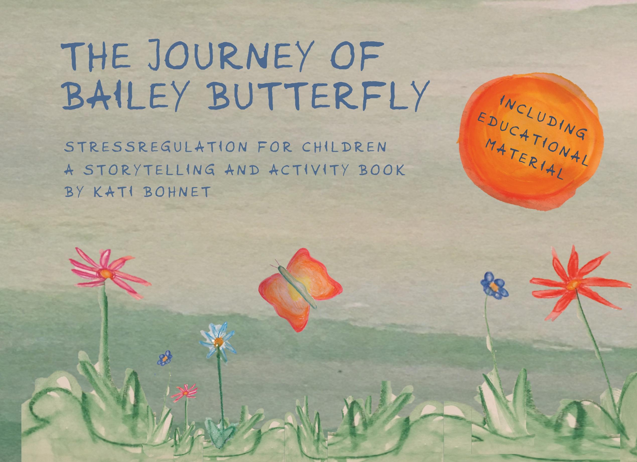 Vorderes Coverbild THE JOURNEY OF BAILEY BUTTERFLY