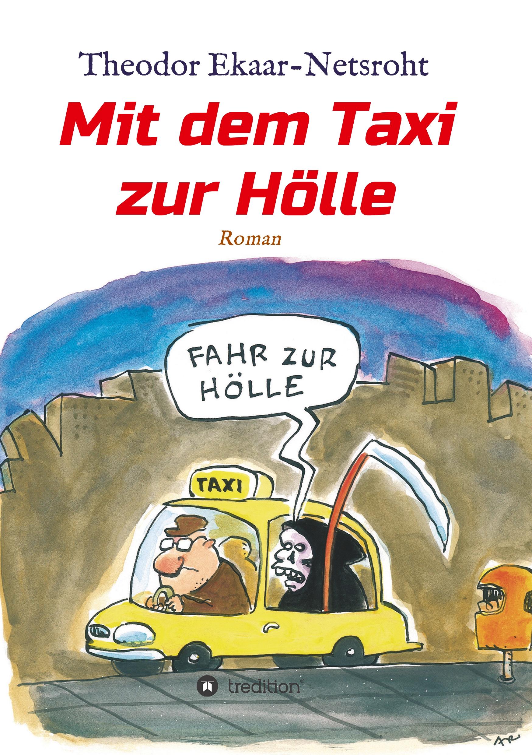 Vorderes Coverbild Mit dem Taxi zur Hölle - Als mich der Teufel jagte