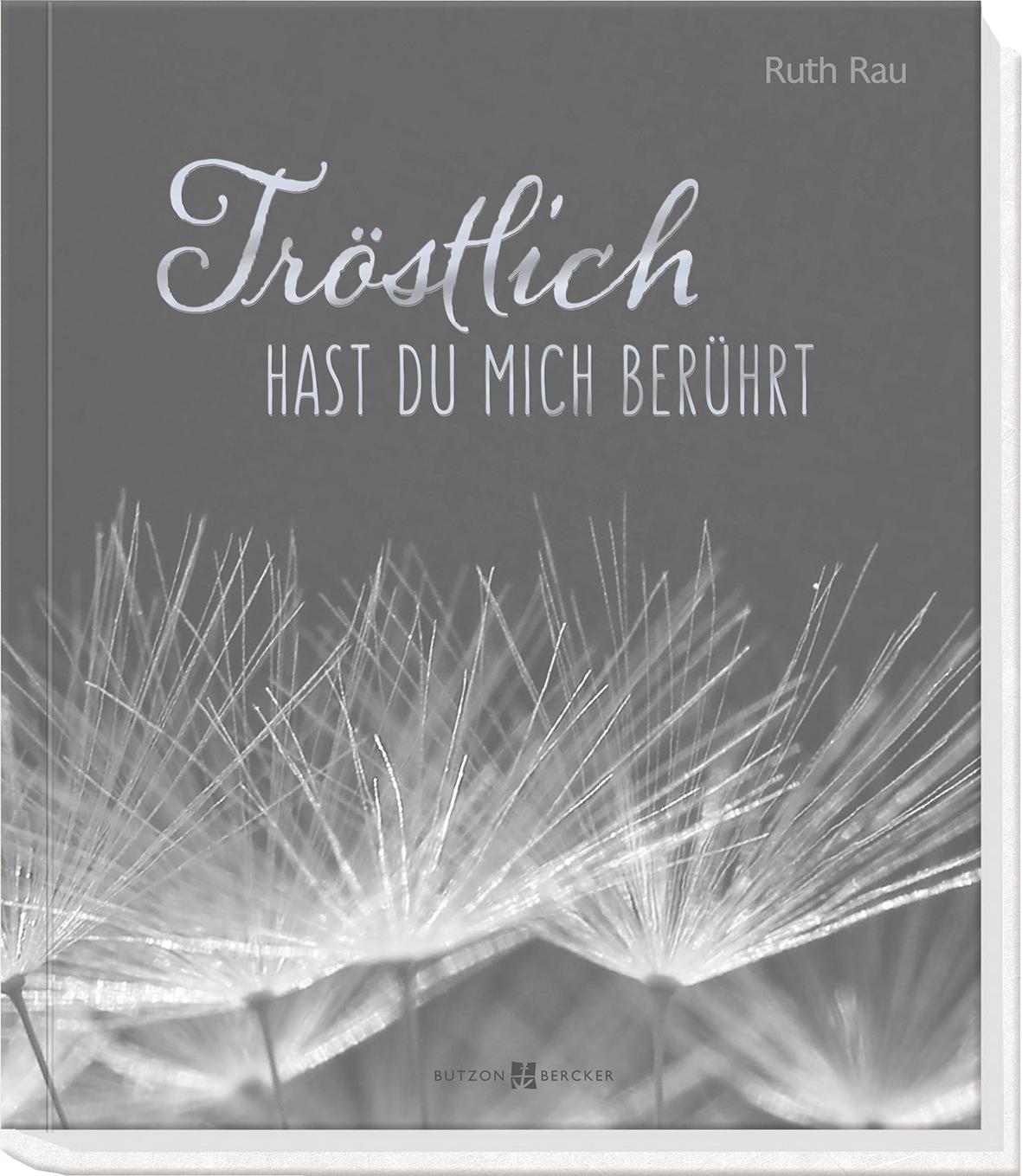 Vorderes Coverbild Tröstlich hast du mich berührt