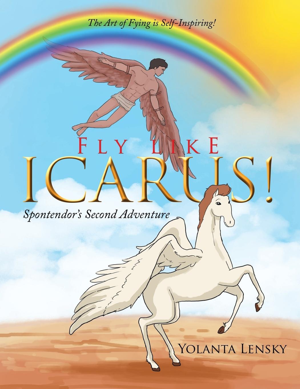 Vorderes Coverbild Fly Like Icarus! Spontendor's Second Adventure