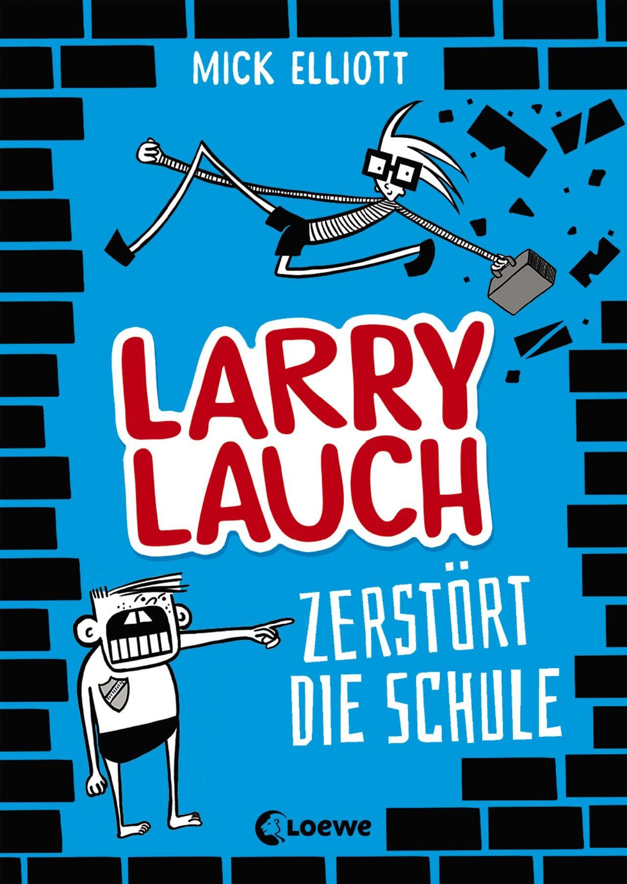 Vorderes Coverbild Larry Lauch zerstört die Schule (Band 1)