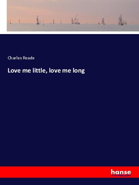 Vorderes Coverbild Love me little, love me long
