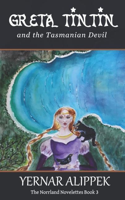 Vorderes Coverbild Greta Tintin and Call of the Tasmanian Devil