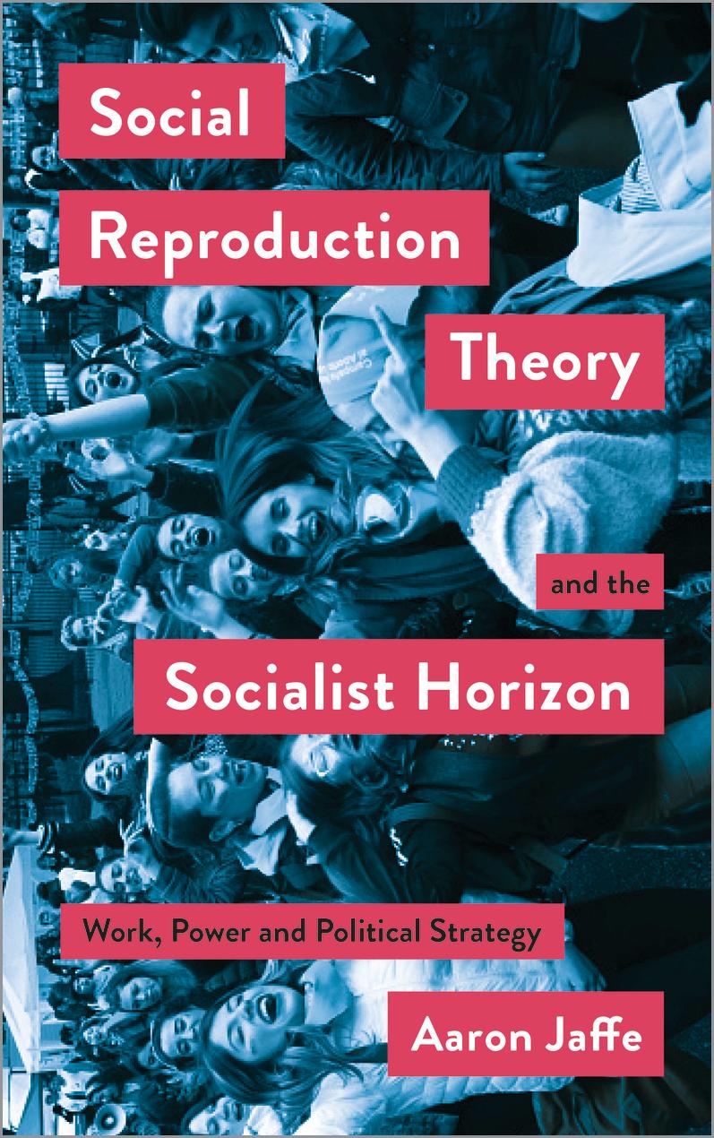 Vorderes Coverbild Social Reproduction Theory and the Socialist Horizon