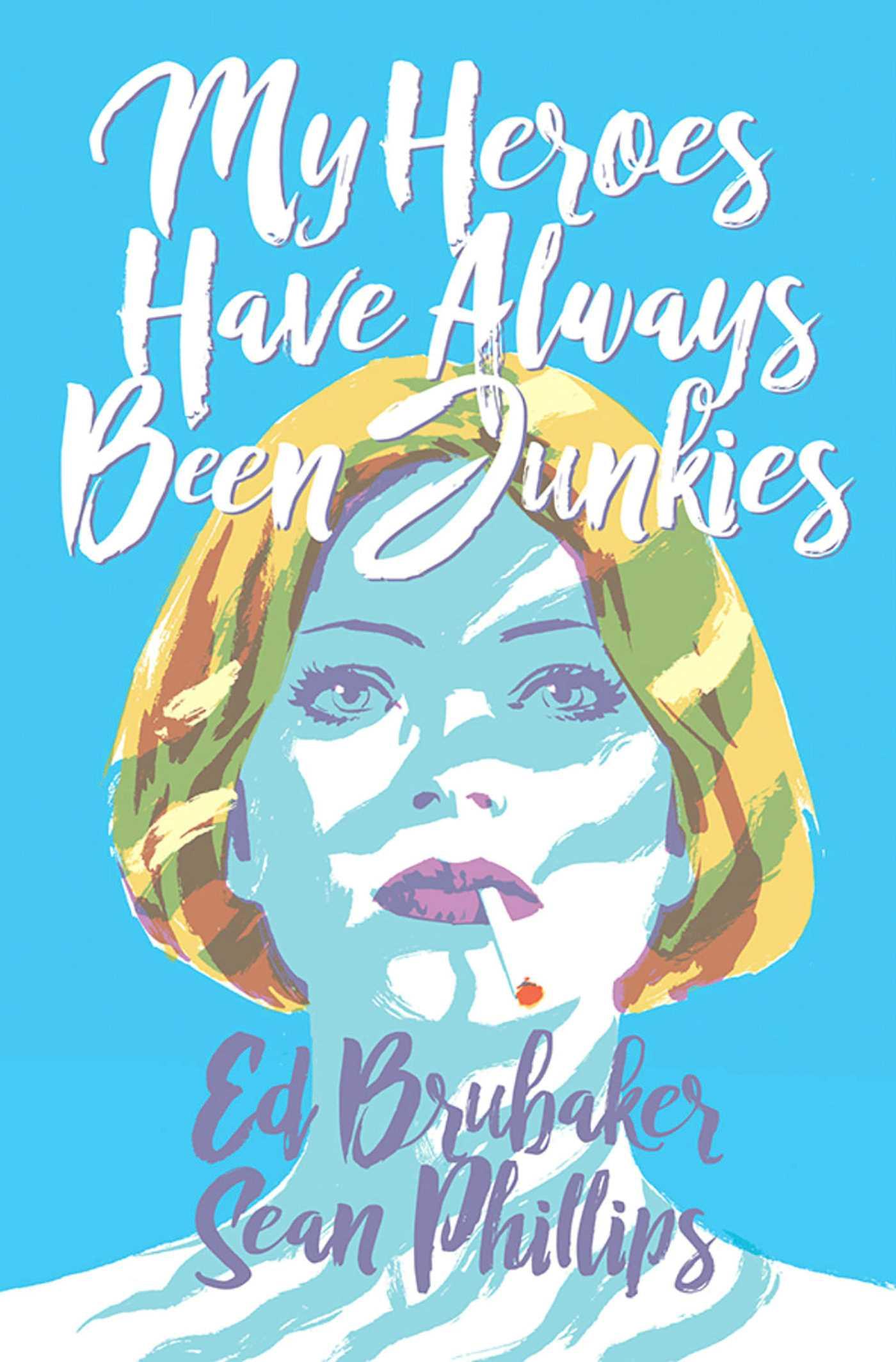 Vorderes Coverbild My Heroes Have Always Been Junkies