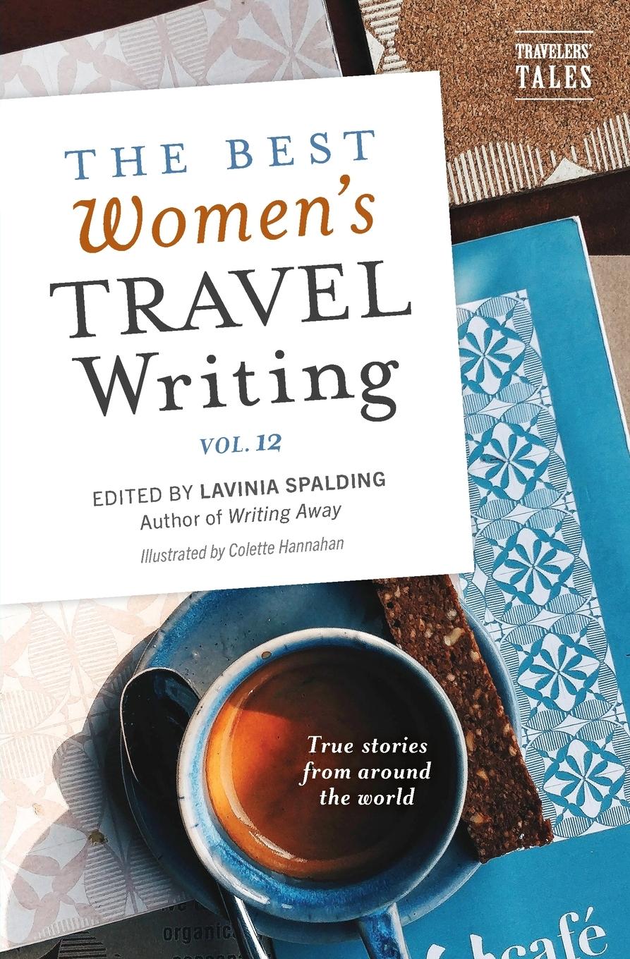 Vorderes Coverbild The Best Women's Travel Writing, Volume 12