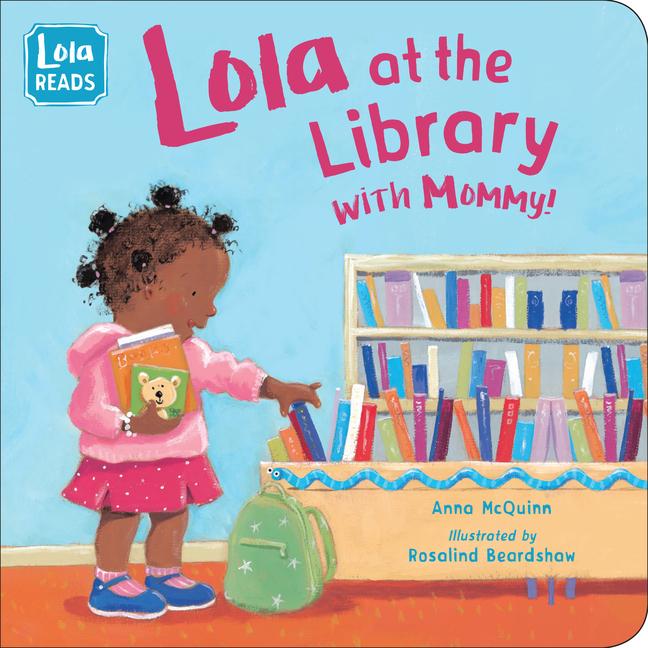 Vorderes Coverbild Lola at the Library with Mommy