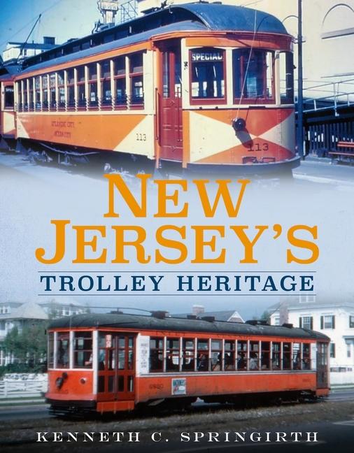 Vorderes Coverbild New Jersey's Trolley Heritage