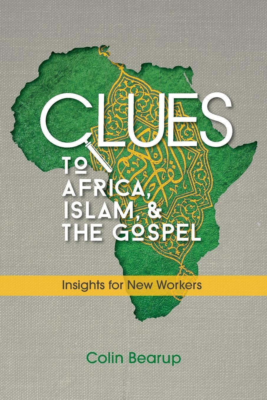 Vorderes Coverbild Clues to Africa, Islam, and the Gospel