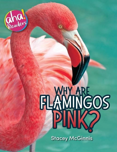 Vorderes Coverbild Why Are Flamingos Pink?