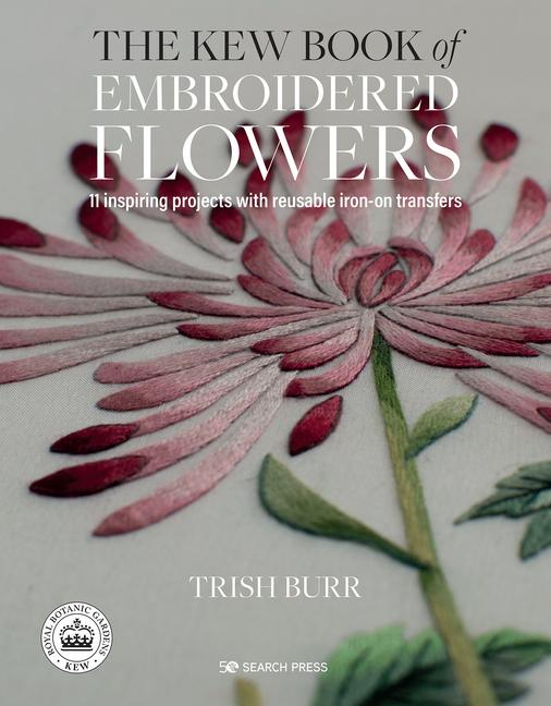 Vorderes Coverbild The Kew Book of Embroidered Flowers