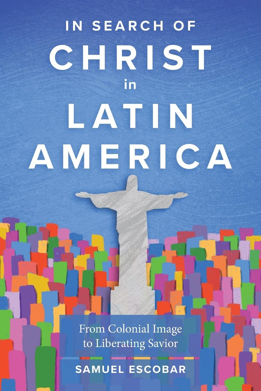 Vorderes Coverbild In Search of Christ in Latin America