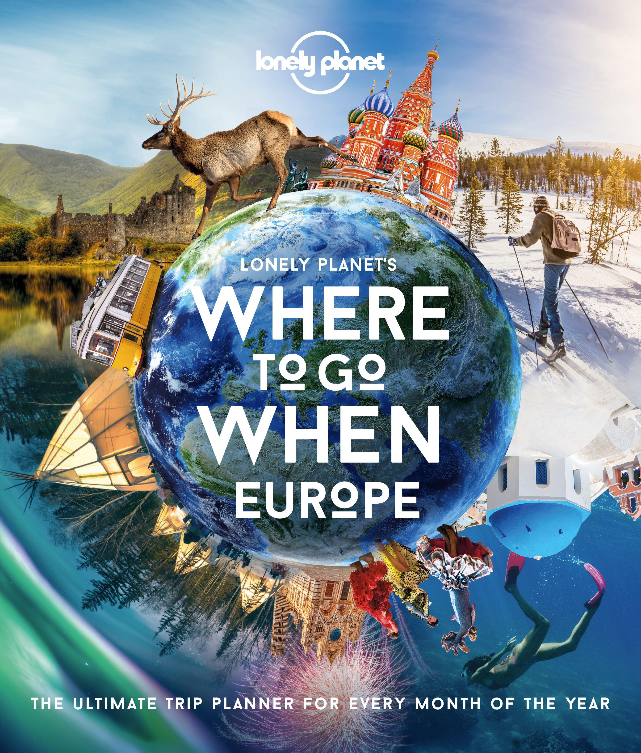 Vorderes Coverbild Lonely Planet Lonely Planet's Where to Go When Europe