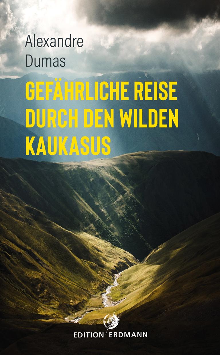 Vorderes Coverbild Gefährliche Reise durch den wilden Kaukasus