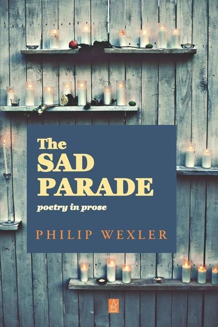 Vorderes Coverbild The Sad Parade: Poetry in Prose