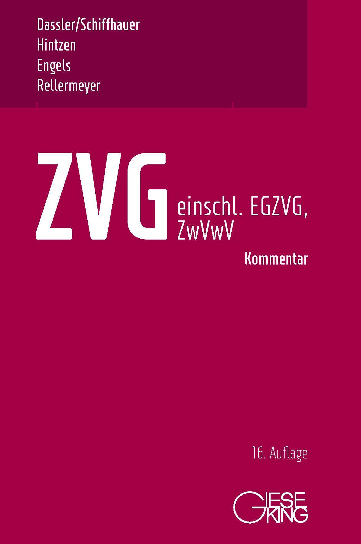 Vorderes Coverbild ZVG -Gesetz über die Zwangsversteigerung und Zwangsverwaltung - einschließlich EGZVG und ZwVwV -