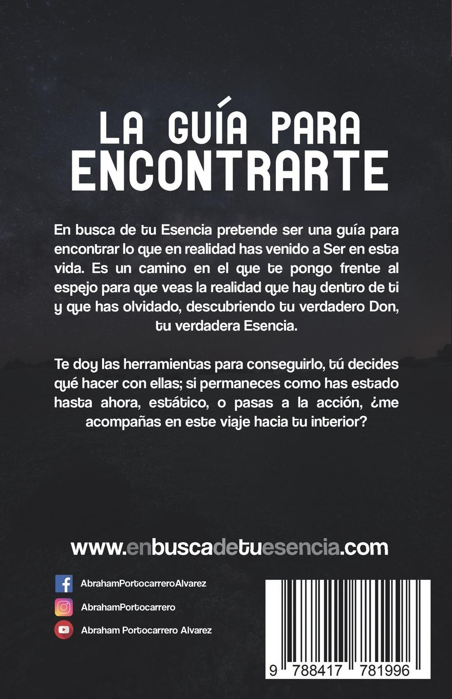 Rückseitencover En busca de tu esencia : guía para encontrarte, renacer y descubrir lo que has venido a ser