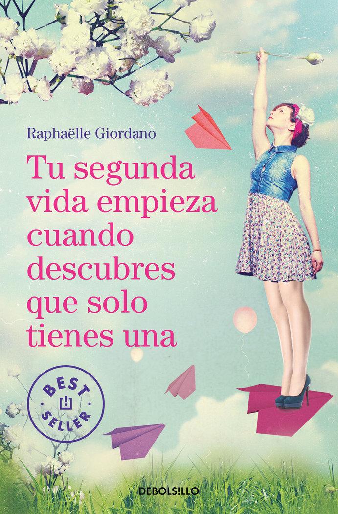 Vorderes Coverbild Tu Segunda Vida Empieza Cuando Descubres Que Solo Tienes Una / Your Second Life Begins When You Discover You Only Have One